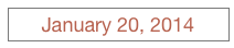 January 20, 2014
