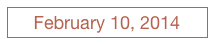 February 10, 2014
