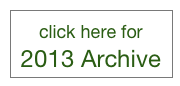 click here for                           2013 Archive